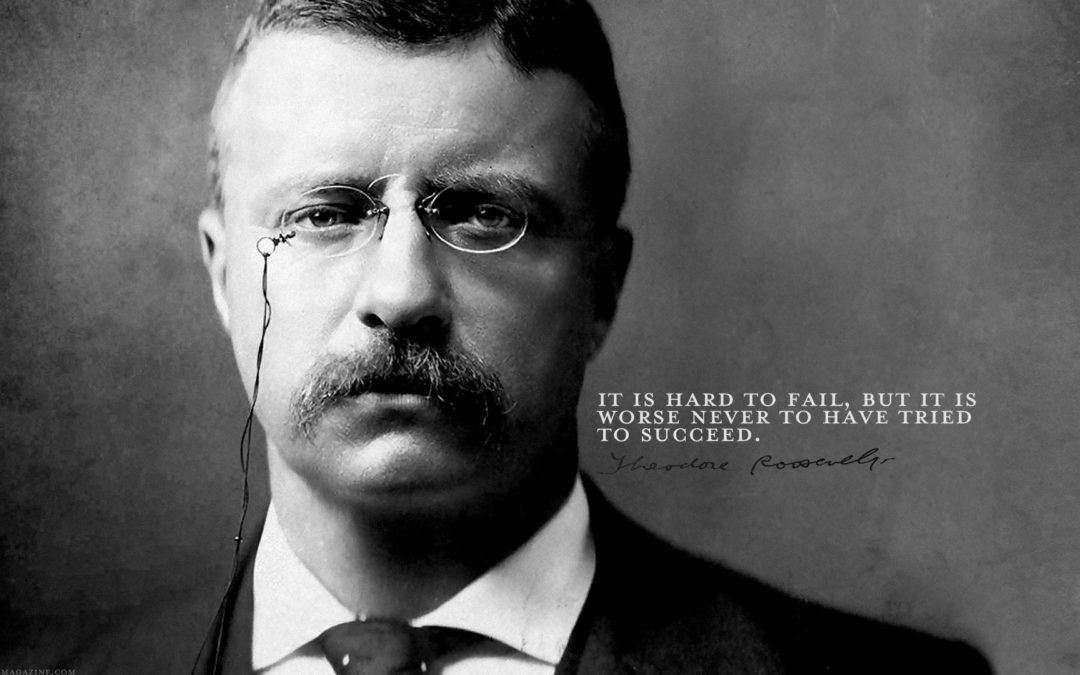 35 Theodore Roosevelt Quotes to Reinvigorate Your Confidence