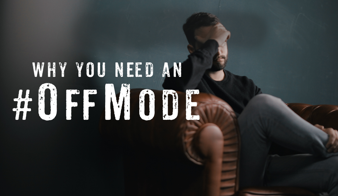 #OffMode: 9 Reasons Why Now is the Best Time to Disconnect & Cut Back